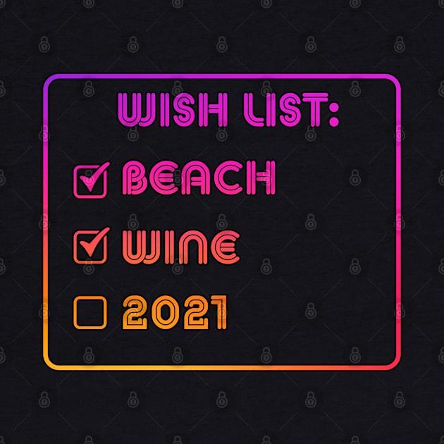 wish list beach wine 2021 by LedDes